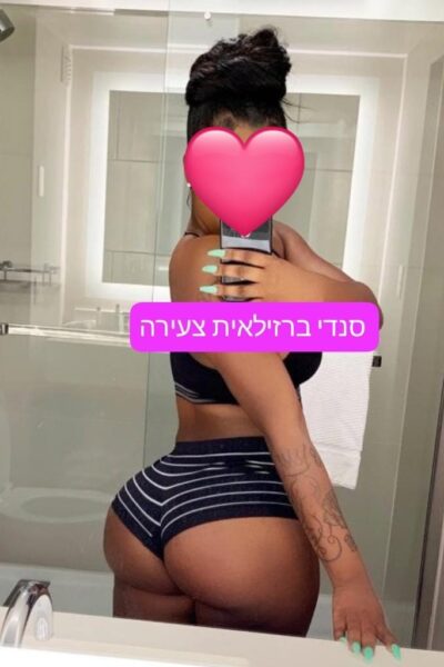 סנדי ברזילאית פצצה בת 25 בחולון - דירות דיסקרטיות בחולון בחולון